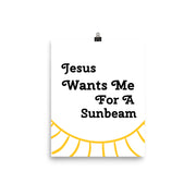 Jesus Wants Me For A Sunbeam