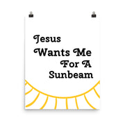 Jesus Wants Me For A Sunbeam
