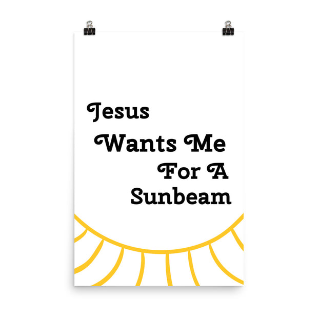 Jesus Wants Me For A Sunbeam