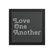 Love One Another - Grey Poster